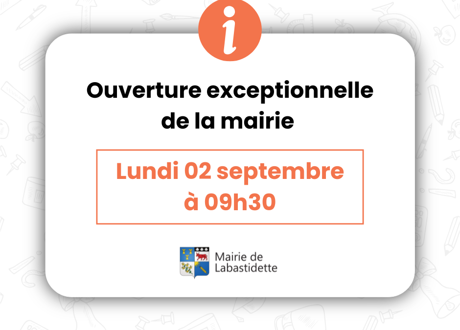 Ouverture exceptionnelle de la mairie