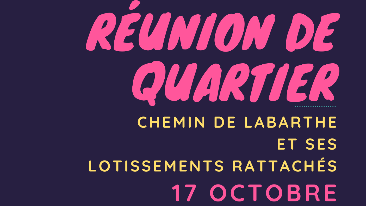 Réunion de quartier Labastidette