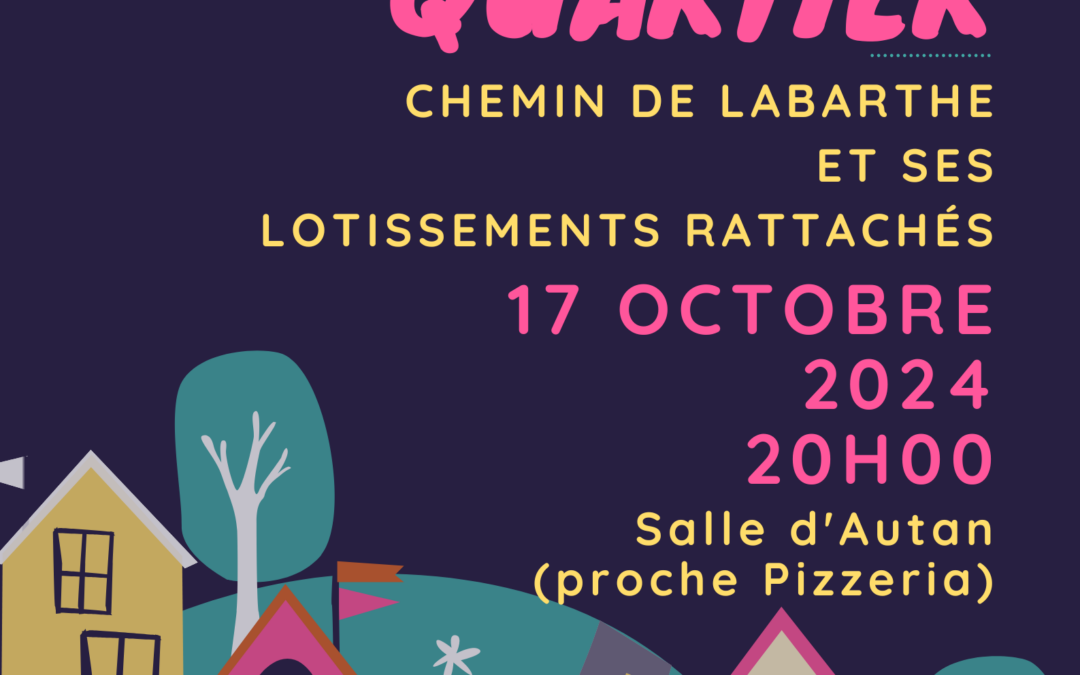 Réunion de quartier – Chemin de Labarthe