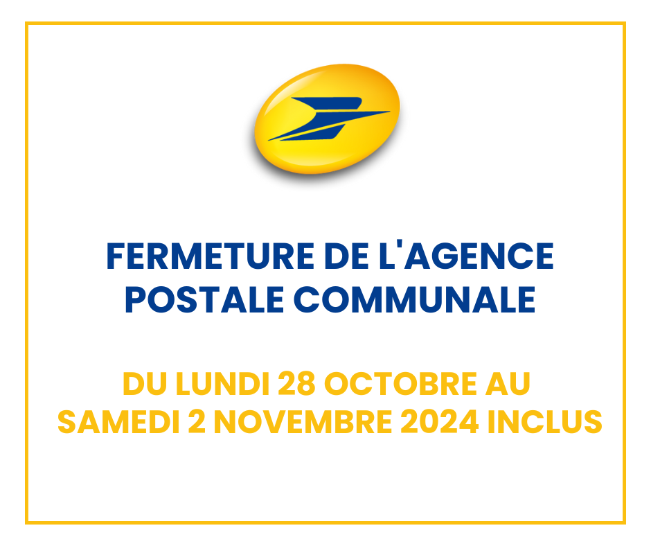 Fermeture Agence Postale Communale du 28 octobre au 4 novembre 2024