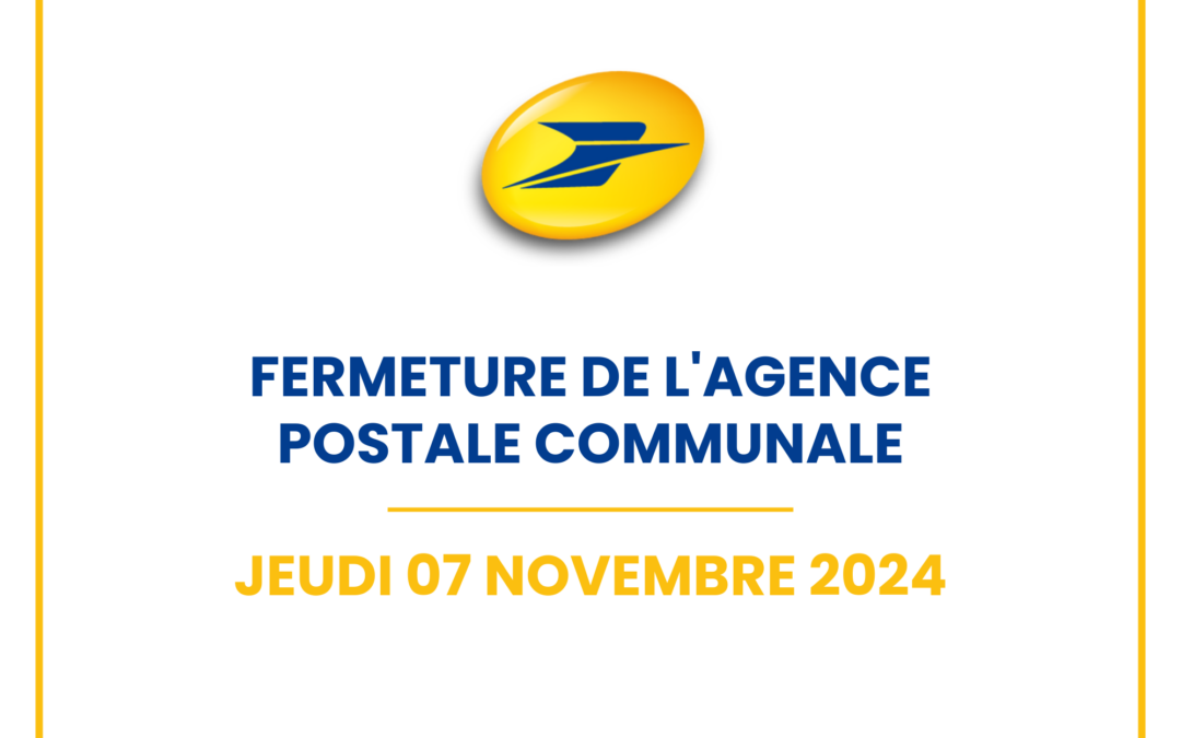 Fermeture de l’Agence Postale Communale le 7 novembre